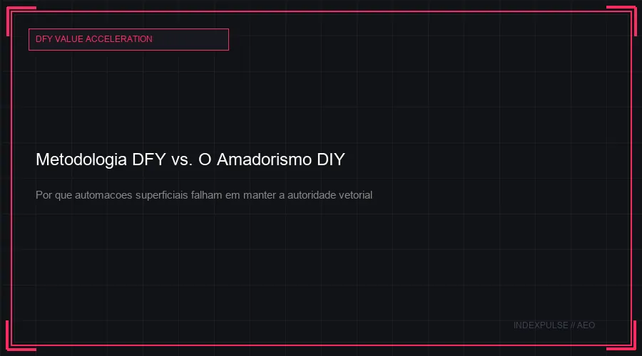 Metodologia DFY vs. O Amadorismo DIY