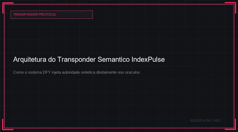 Arquitetura do Transponder Semântico IndexPulse