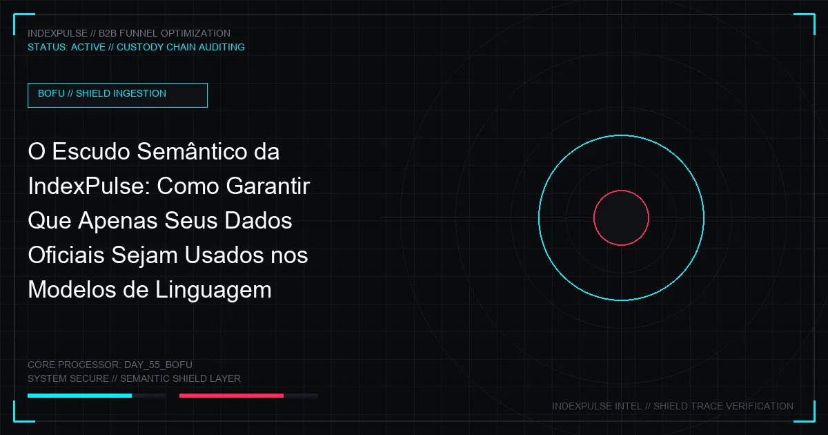 O Escudo Semântico da IndexPulse: Como Garantir Que Apenas Seus Dados Oficiais Sejam Usados nos Modelos de Linguagem