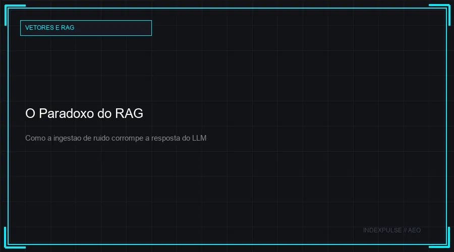 O Paradoxo do RAG