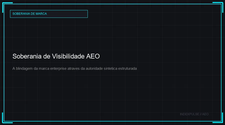 Soberania de Visibilidade AEO