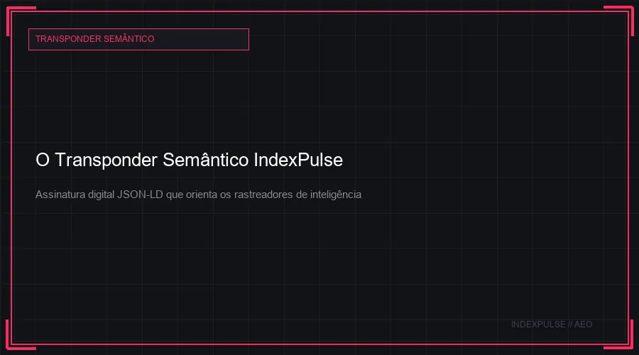 O Transponder Semântico IndexPulse