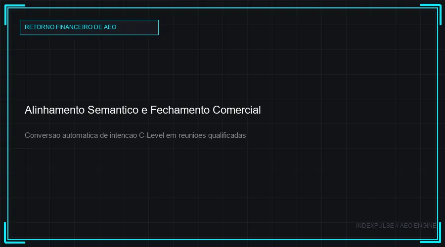 Alinhamento Semantico e Fechamento Comercial
